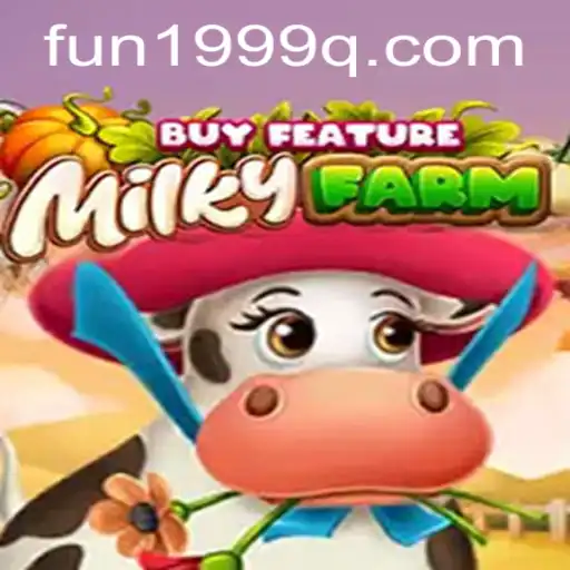 Exploring the Thrills of MilkyFarmBuyFeature: Unveiling the Fun of 1999